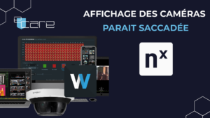 Affichage des caméra saccadé