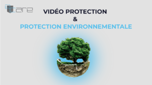 Vidéo protection et environnement