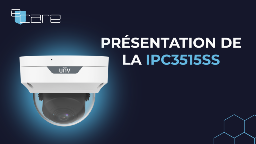 Caméra de vidéosurveillance UNV IPC3515SS de haute performance, présentée par eCare pour une sécurité optimale.