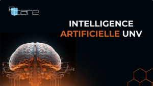 Présentation de l'Intelligence Artificielle d'UNV pour la sûreté