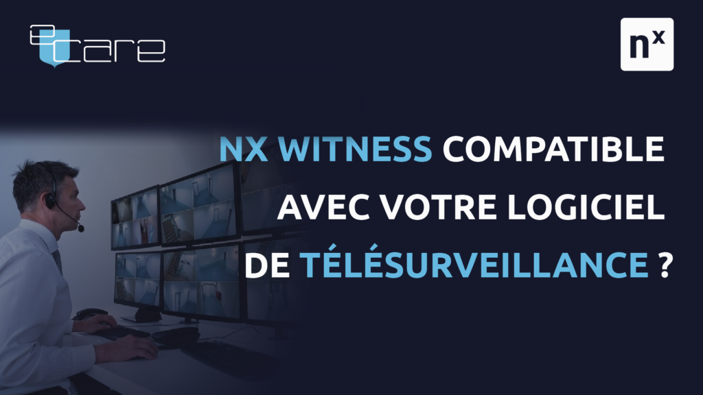 Nx Witness & vidéosurveillance
