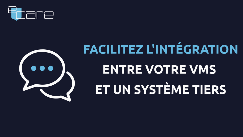 BLOG - Intégration VMS & Tiers