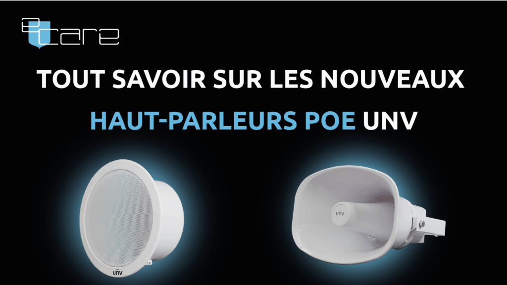 Tout savoir sur les nouveaux Haut parleur POE UNV